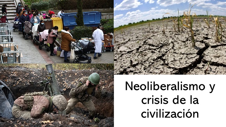Neoliberalismo global y crisis de la civilización