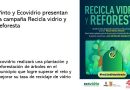 Campaña Recicla vidrio y reforesta